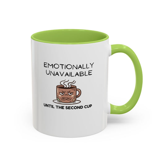 Emotionally Unavailable Until the Second Cup - Funny Coffee Mug - Sarcastic Grumpy Morning Mug, Novelty Ceramic Coffee Cup, Coffee Lover Gift 11oz/15oz