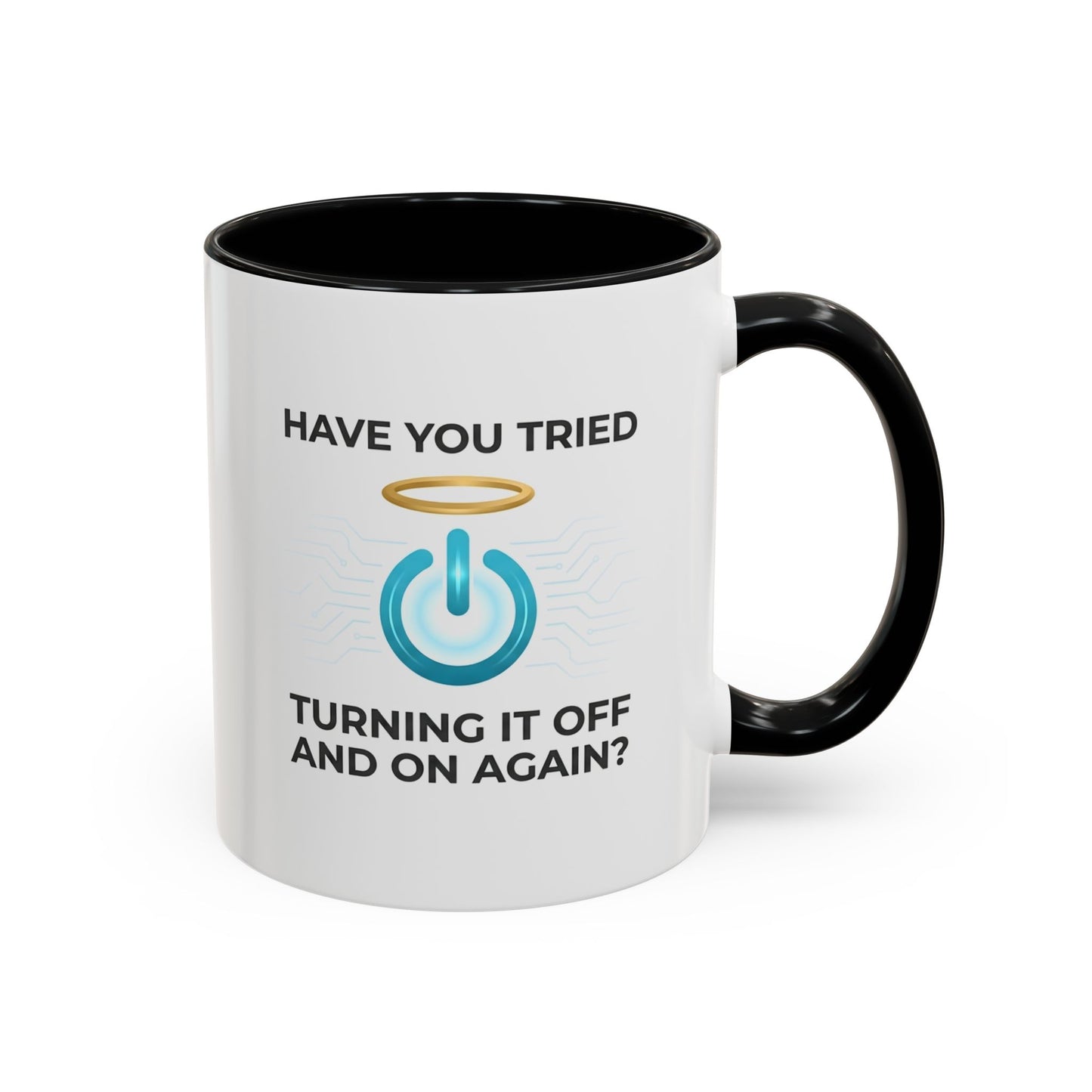 Have You Tried Turning It Off and On Again? Funny IT Mug | Tech Support Coffee Cup | IT Help Desk Mug | Computer Nerd Gift 11oz/15oz