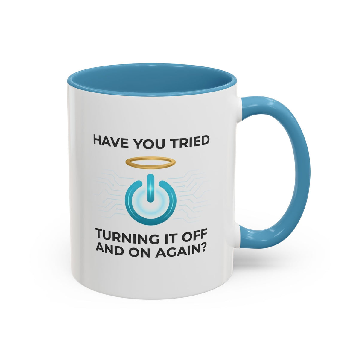 Have You Tried Turning It Off and On Again? Funny IT Mug | Tech Support Coffee Cup | IT Help Desk Mug | Computer Nerd Gift 11oz/15oz