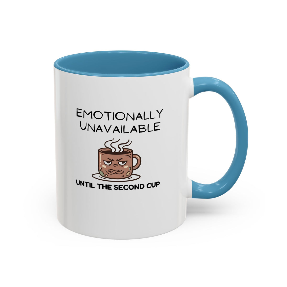 Emotionally Unavailable Until the Second Cup - Funny Coffee Mug - Sarcastic Grumpy Morning Mug, Novelty Ceramic Coffee Cup, Coffee Lover Gift 11oz/15oz