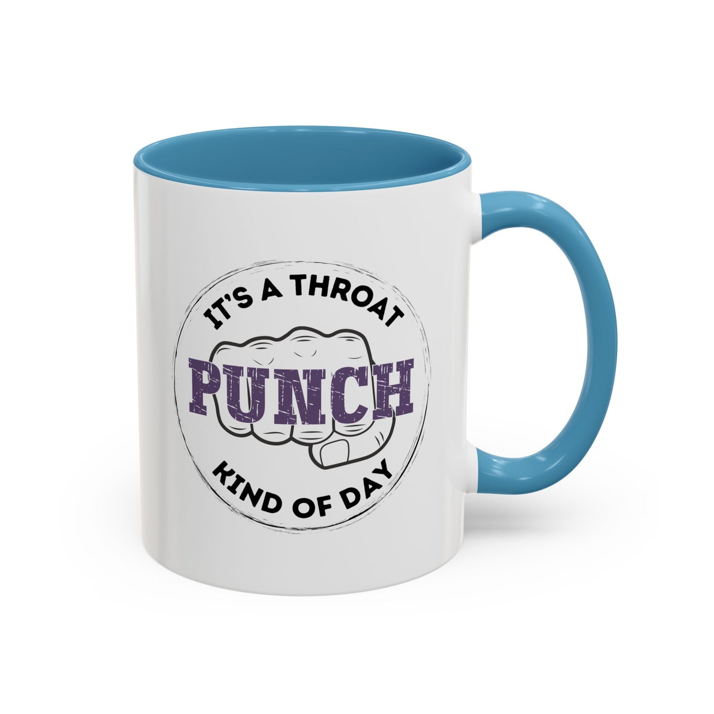 It's a Throat Punch Kind of Day Mug - Funny & Sarcastic Coffee Mug, Hilarious Gift Idea for Coworkers, Bosses & Meeting-Weary Professionals