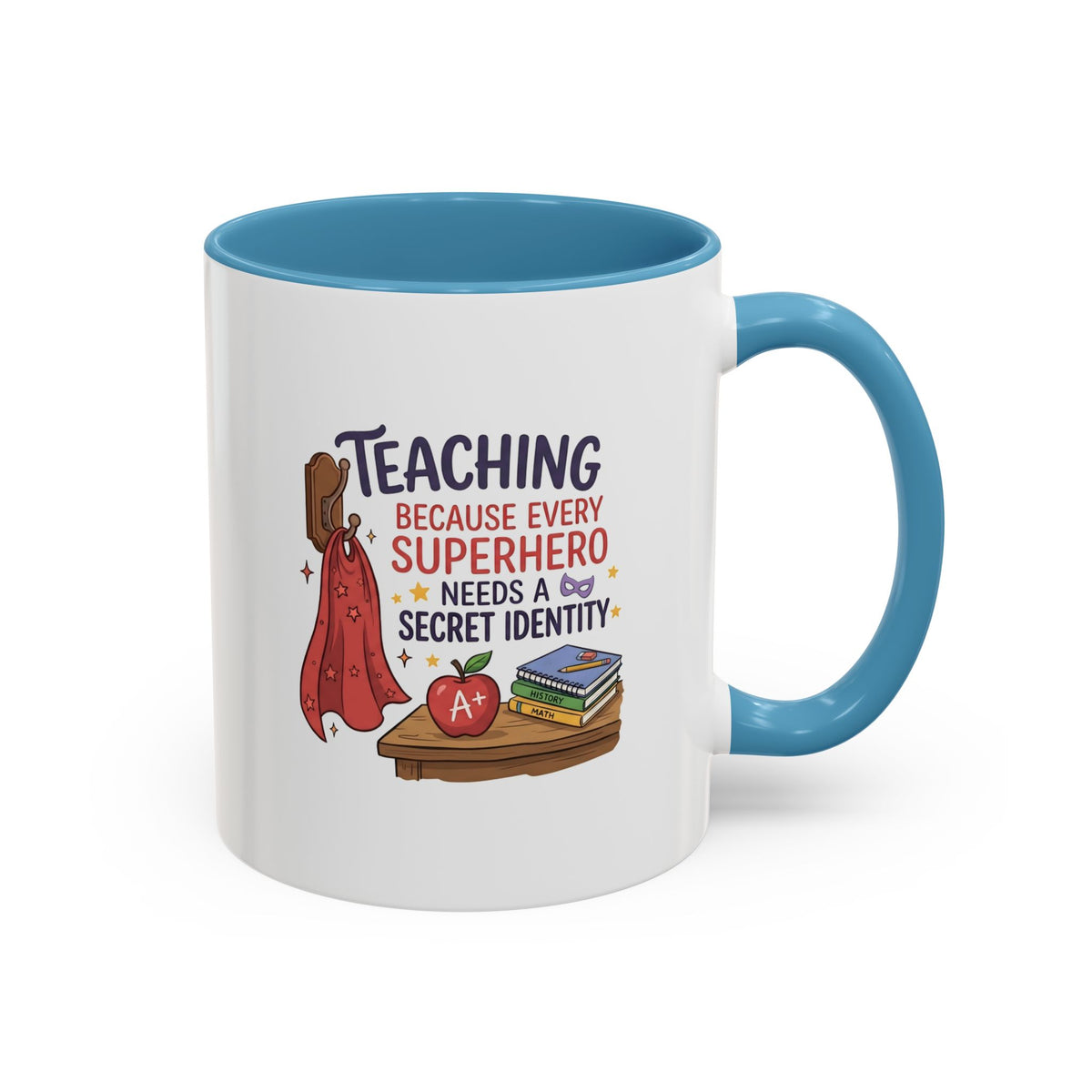 Teaching Because Every Superhero Needs a Secret Identity Mug – Funny Superhero Teacher Gift, Back to School Coffee Mug, Cape & Apple Design 11oz/15oz