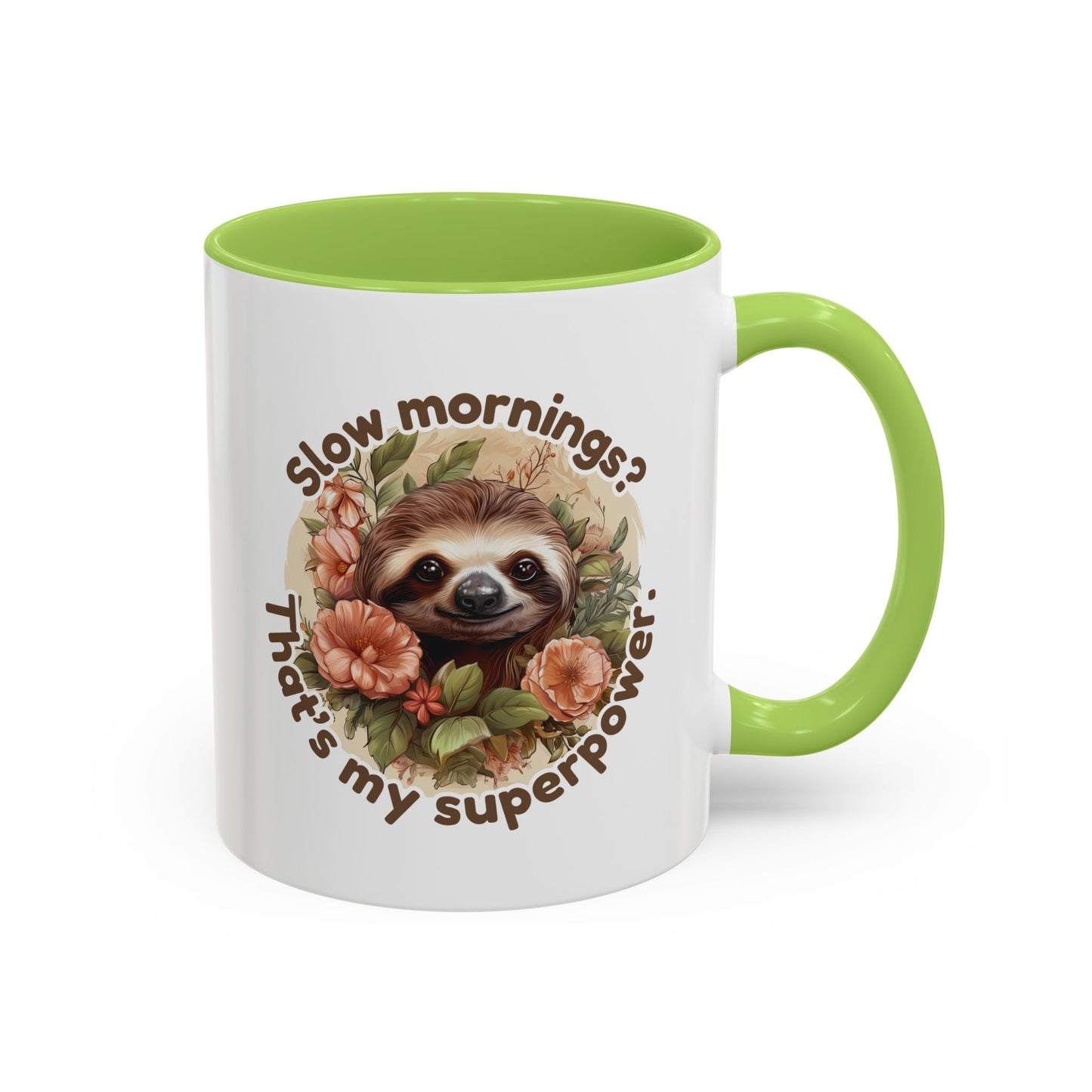 Trendy Sloth Coffee Mug - "Slow mornings? That's my superpower." Funny Animal Ceramic Mug
