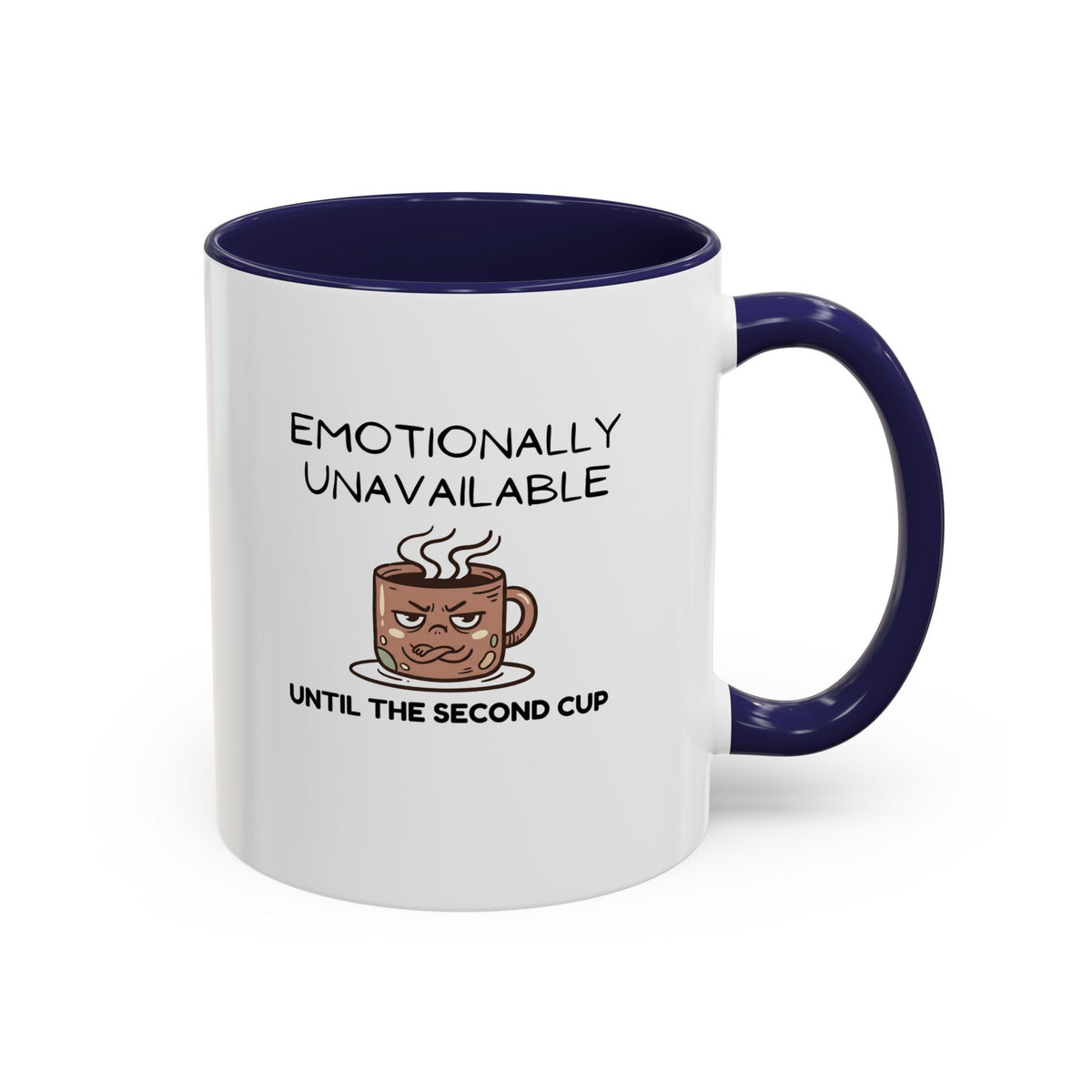 Emotionally Unavailable Until the Second Cup - Funny Coffee Mug - Sarcastic Grumpy Morning Mug, Novelty Ceramic Coffee Cup, Coffee Lover Gift 11oz/15oz