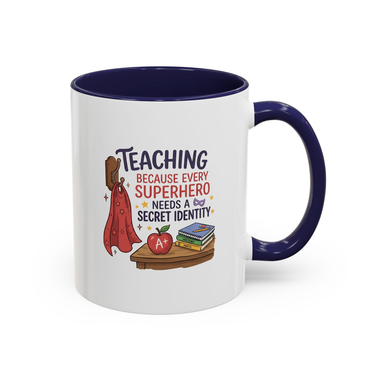 Teaching Because Every Superhero Needs a Secret Identity Mug – Funny Superhero Teacher Gift, Back to School Coffee Mug, Cape & Apple Design 11oz/15oz
