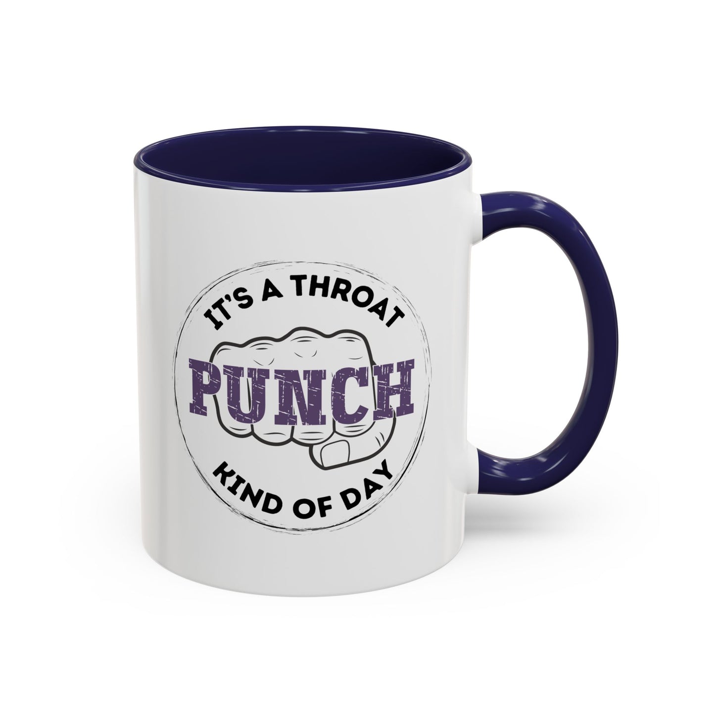 It's a Throat Punch Kind of Day Mug - Funny & Sarcastic Coffee Mug, Hilarious Gift Idea for Coworkers, Bosses & Meeting-Weary Professionals
