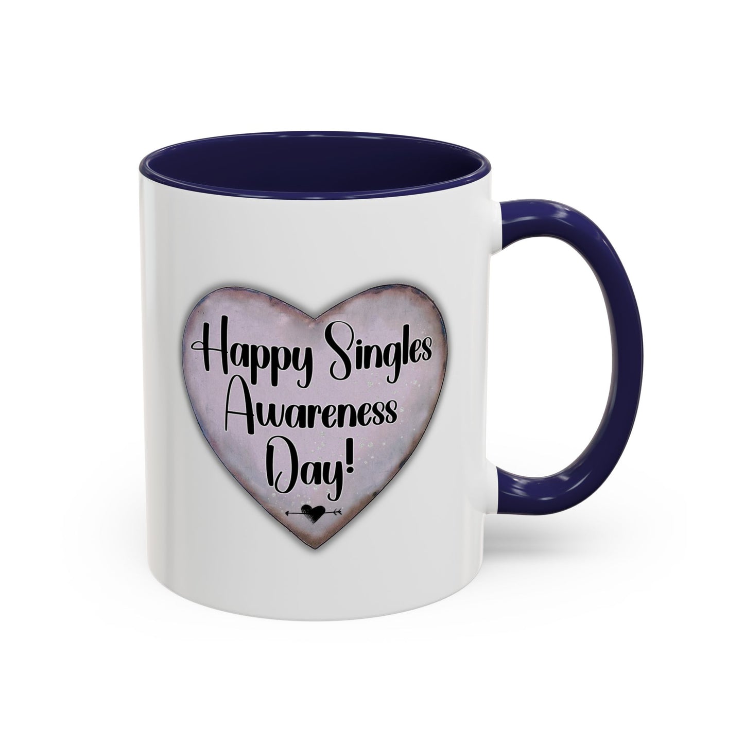 Happy Singles Awareness Day - Funny Anti-Valentine's Mug - Sarcastic Valentine's Day Coffee Mug for Singles, Funny Single Life Gift, Ceramic Mug 11oz/15oz