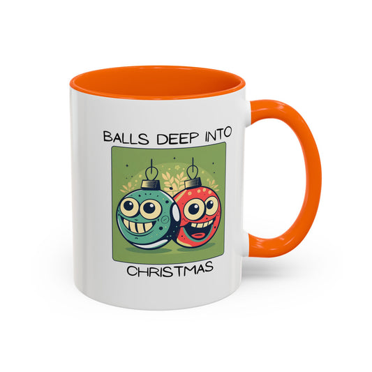 Balls Deep Into Christmas Mug / Funny Rude Holiday Coffee Mug / Christmas (11/15oz)