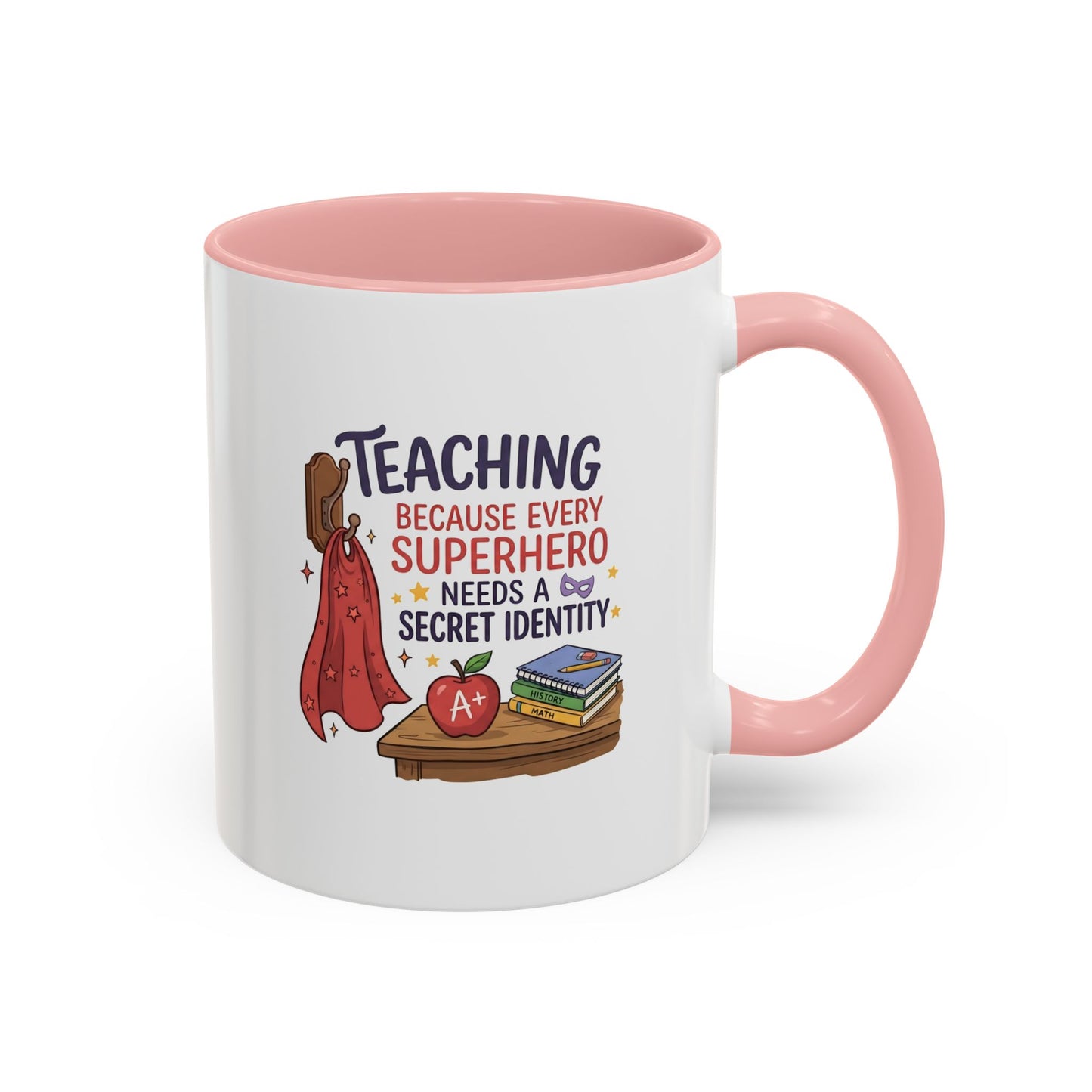Teaching Because Every Superhero Needs a Secret Identity Mug – Funny Superhero Teacher Gift, Back to School Coffee Mug, Cape & Apple Design 11oz/15oz