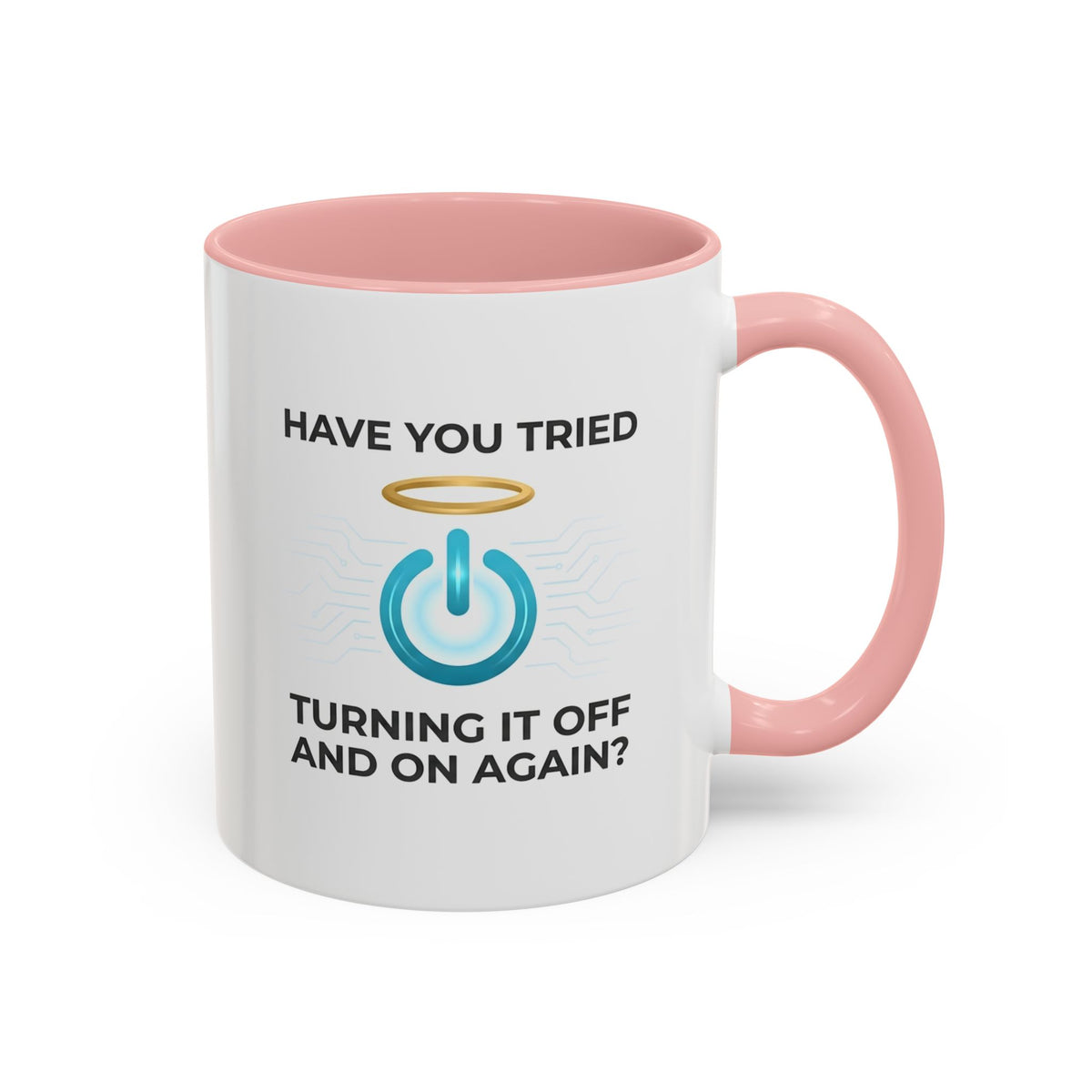 Have You Tried Turning It Off and On Again? Funny IT Mug | Tech Support Coffee Cup | IT Help Desk Mug | Computer Nerd Gift 11oz/15oz