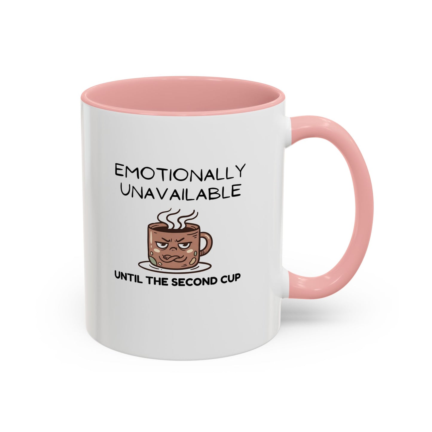 Emotionally Unavailable Until the Second Cup - Funny Coffee Mug - Sarcastic Grumpy Morning Mug, Novelty Ceramic Coffee Cup, Coffee Lover Gift 11oz/15oz