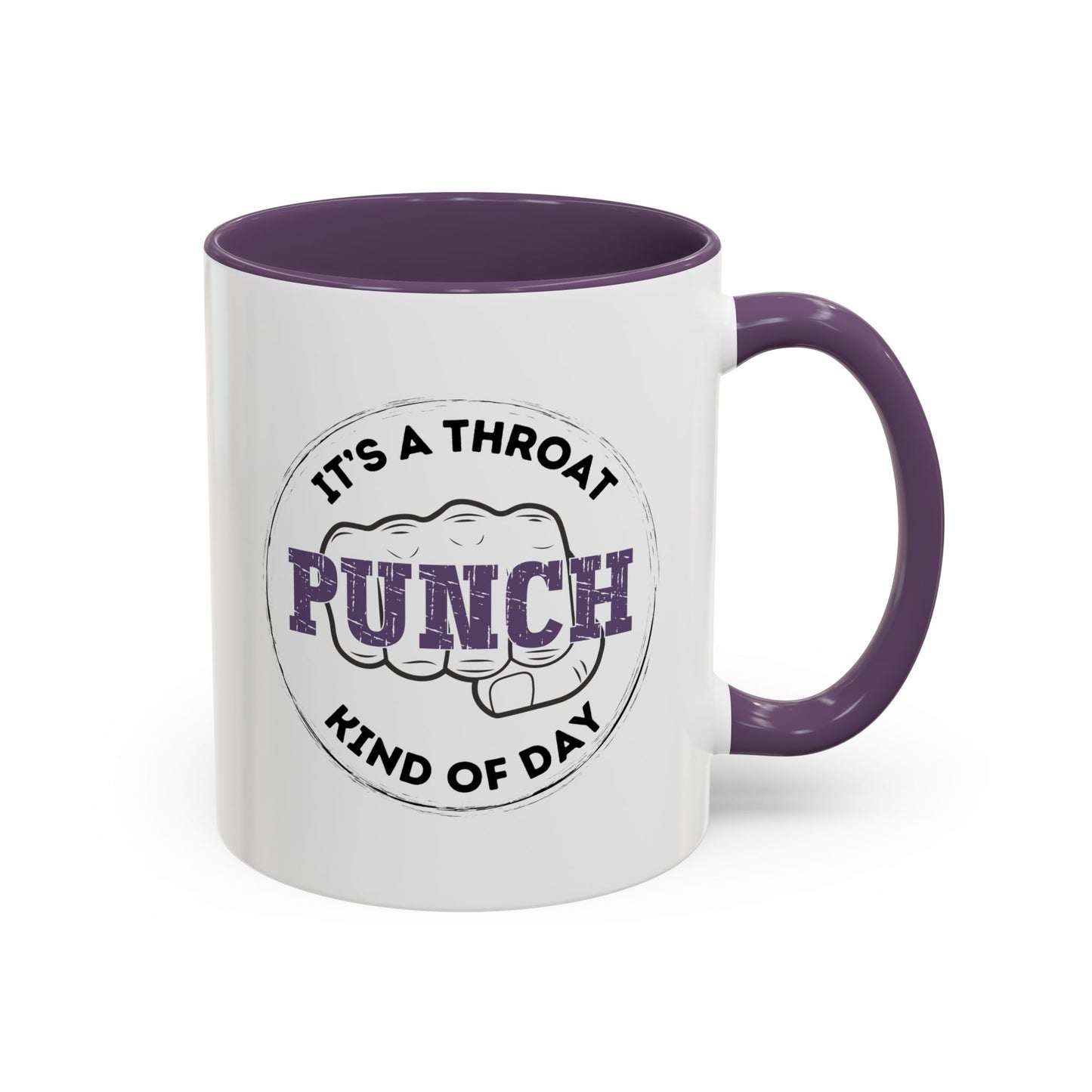 It's a Throat Punch Kind of Day Mug - Funny & Sarcastic Coffee Mug, Hilarious Gift Idea for Coworkers, Bosses & Meeting-Weary Professionals