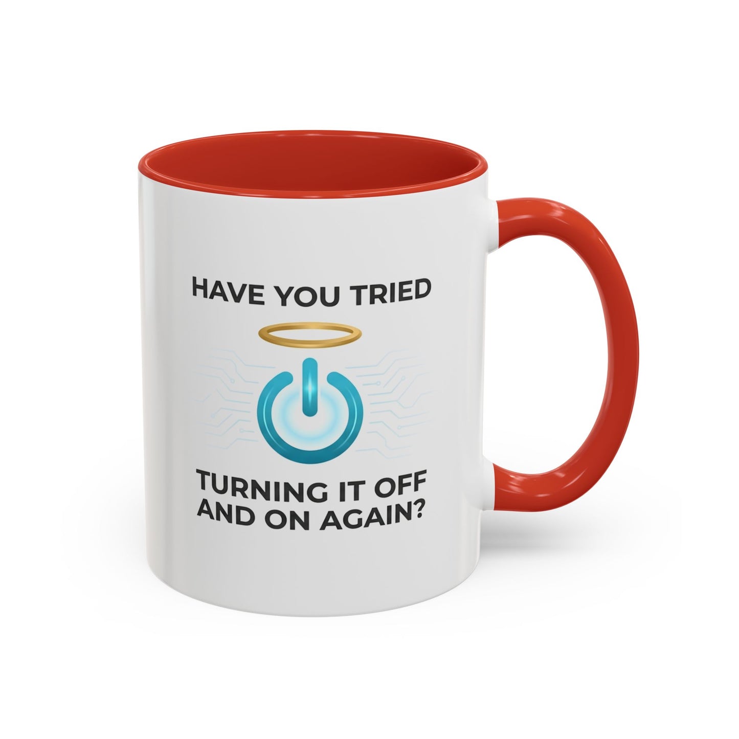 Have You Tried Turning It Off and On Again? Funny IT Mug | Tech Support Coffee Cup | IT Help Desk Mug | Computer Nerd Gift 11oz/15oz