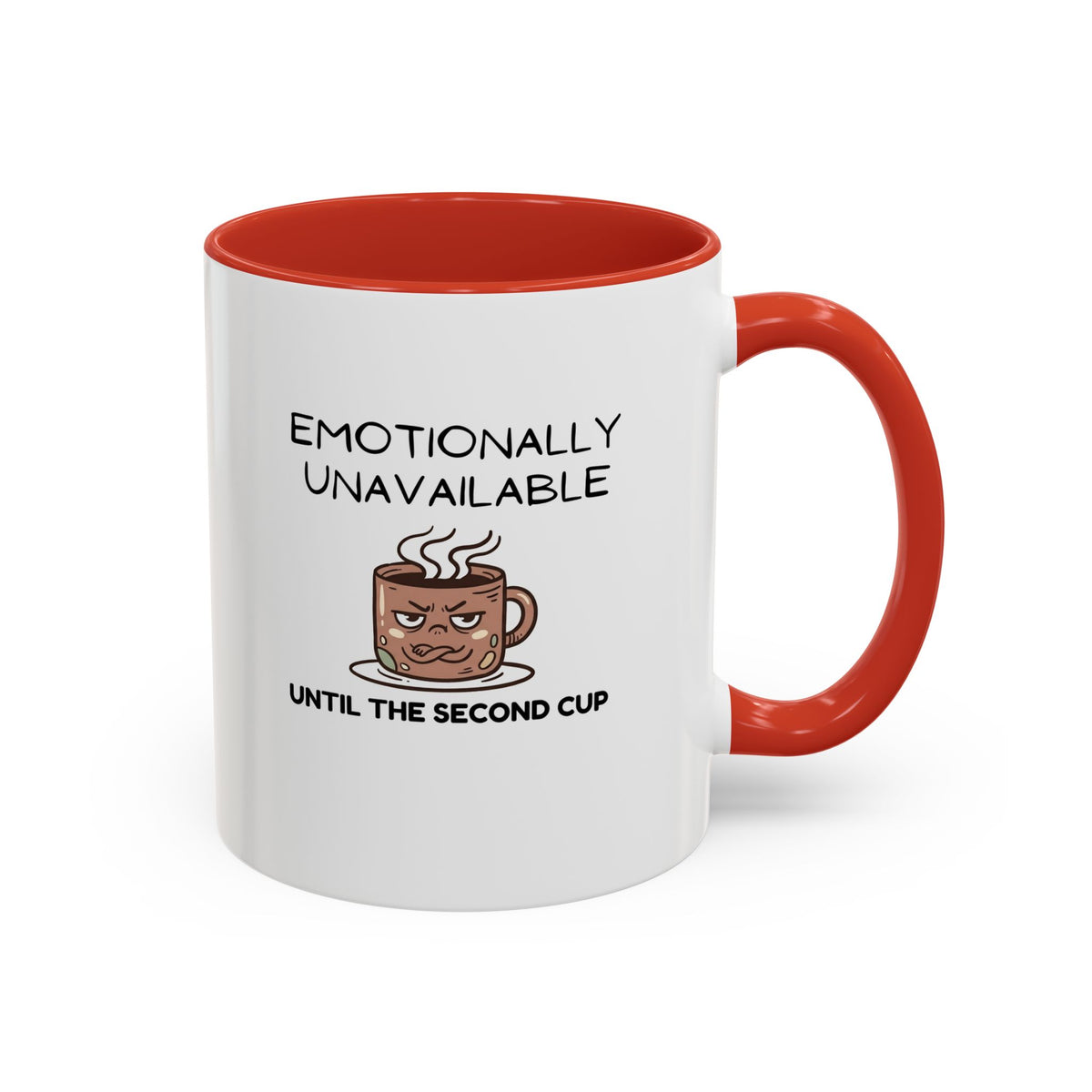Emotionally Unavailable Until the Second Cup - Funny Coffee Mug - Sarcastic Grumpy Morning Mug, Novelty Ceramic Coffee Cup, Coffee Lover Gift 11oz/15oz