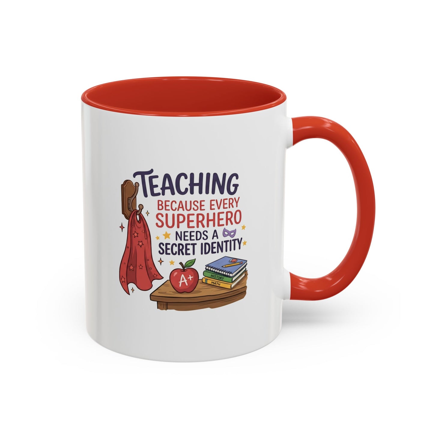 Teaching Because Every Superhero Needs a Secret Identity Mug – Funny Superhero Teacher Gift, Back to School Coffee Mug, Cape & Apple Design 11oz/15oz
