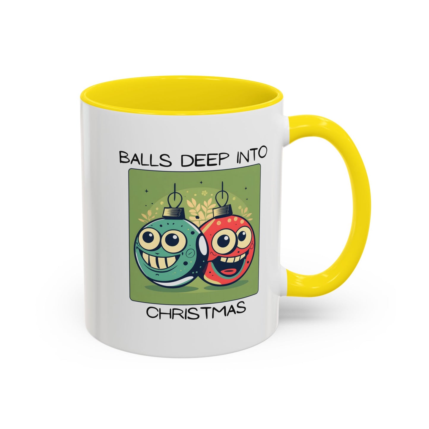 Balls Deep Into Christmas Mug / Funny Rude Holiday Coffee Mug / Christmas (11/15oz)